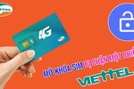 Cách mở khóa tạm thời sim Viettel bị chặn 1 chiều