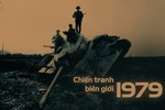 Chiến tranh biên giới 1979: Hé lộ sư đoàn Trung Quốc bị "vùi dập" nặng nhất