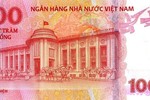 Phát hành tờ tiền mới mệnh giá 100 đồng