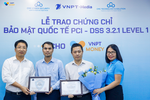 VNPT Money nhận chứng chỉ bảo mật PCI-DSS cấp độ cao nhất