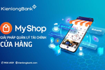 KienlongBank ra mắt MyShop: Quản lý tài chính ưu việt cho chủ cửa hàng bán lẻ