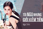 Phương Trinh, Ngọc Trinh, Hải Băng đều phát ngôn sốc về tiền bạc