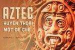 "Bí mật" của đế chế Aztec: Vì một con chim đại bàng mà rút cạn đầm lầy