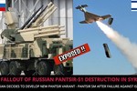 Lộ thêm tình tiết chứng minh Pantsir-S1 của Syria vô cùng... tệ hại