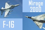 Vì sao chiến đấu cơ F-16 vẫn đắt hàng, còn Mirage 2000 thì không?