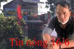 Tin nóng 16/6: Người phụ nữ chết bất thường trong nhà nghỉ 