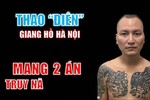  Bức ảnh trên mạng xã hội khiến giang hồ Thao "điên" sa lưới 