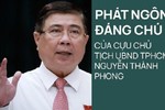 Nhiệm kỳ sóng gió và những phát ngôn ‘để đời’ của ông Nguyễn Thành Phong