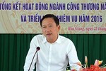 Bộ Công Thương xử lý loạt cán bộ bổ nhiệm không đúng quy định