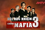 Những lý do không thể không xem “Đội đặc nhiệm chống mafia”