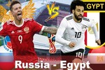  Nga - Ai Cập: Chờ Salah có trận đấu đầu tiên tại World Cup