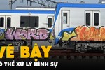 Bức xúc tàu điện metro bị vẽ bậy: "Vui thôi đừng vui quá"