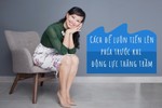 Shark Linh: Làm sao để tiến lên phía trước khi mất động lực?