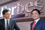 Chân dung 2 đại gia Việt sắp trở thành tỷ phú Forbes?