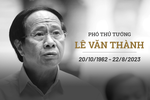 Phó Thủ tướng Lê Văn Thành từ trần