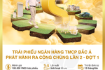 Sinh lời cùng trái phiếu BACABANK phát hành ra công chúng Lần 2 - Đợt 1