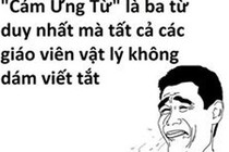 Những phát ngôn “bất hủ” của học trò (3)