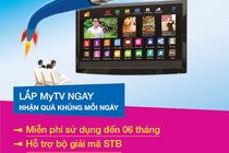 MyTV khuyến mại khủng cho khách lắp đặt trong tháng 6 