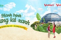 “Hành trình tương lai xanh” cùng Vinmart & Vinmart+