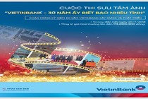 Gia hạn cuộc thi sưu tầm ảnh “VietinBank - 30 năm ấy biết bao nhiêu tình”