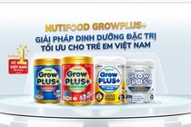 Vì sao Nutifood GrowPLUS+ nhận được sự tin tưởng của người dùng hơn một thập kỷ?