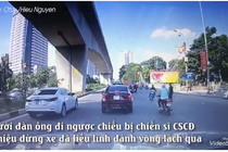 Video: Lạng lánh tránh CSCĐ, quái xế đi ngược chiều húc bay thanh niên Grab