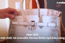 Video: Vì sao giới thượng lưu sẵn sàng chi 500.000 USD cho chiếc túi Birkin?