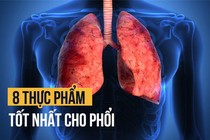 Những loại thực phẩm tốt cho phổi, phòng COVID-19 hiệu quả