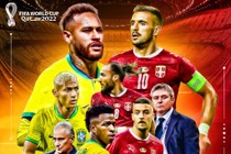 Nhận định Brazil vs Serbia World Cup 2022: Sức mạnh ứng viên số 1