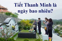 Tết Thanh minh năm 2024 là ngày nào?