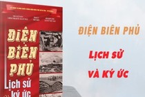 Sách hay: Điện Biên Phủ - Lịch sử và ký ức