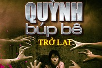 Sau khi dừng phát sóng, “Quỳnh búp bê” trở lại có lợi hại hơn xưa?