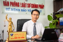 Trọng trách Luật sư là đi tìm chân lý, đảm bảo công bằng cao nhất trong mỗi vụ án