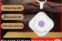 Máy dò camera giá 50.000 đồng liệu có chất lượng? 