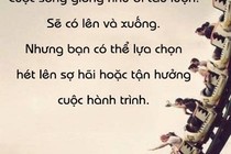 Những câu nói không hay nhưng đủ để suy ngẫm (8)