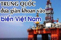 Diễn biến vụ Trung Quốc đưa giàn khoan vào biển Việt Nam