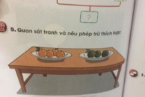 Bài Toán lớp 1 gây tranh cãi: Hỏi điền phép trừ nào hợp lý? 