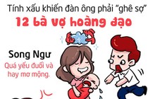 Tính xấu 12 cung hoàng đạo khiến đàn ông sợ “chết khiếp”