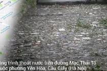 Video: Công trình kỷ niệm 60 giải phóng Thủ đô thành “dòng sông rác“