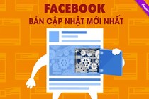 Facebook cập nhật bản mới - nền tảng giao tiếp tương lai