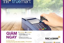 Hưởng trọn tiện ích tối ưu từ thẻ đồng thương hiệu Bắc Á Bank- TH true mart