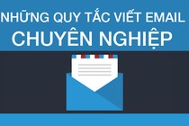 Quy tắc viết một email "chuẩn không cần chỉnh"