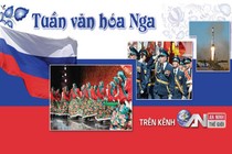 Nhiều chương trình đặc sắc trong “Tuần Văn hóa Nga” trên kênh ANTG