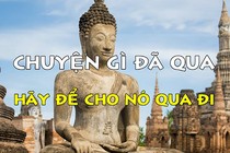 Video: Chuyện gì đã qua hãy để nó qua đi