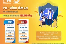 PTI lỗ nặng do gói bảo hiểm “Vững tâm an”