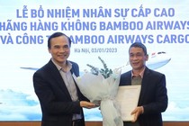 Bamboo Airways bổ nhiệm nhân sự cấp cao mới, lập thêm công ty vận chuyển hàng hoá