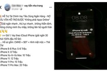 Vay tiền qua icloud tràn lan mạng xã hội, trả hết tiền vẫn hệ lụy