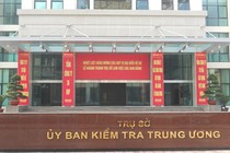 Uỷ ban kiểm tra trung ương xem xét, kỷ luật một số tổ chức cá nhân