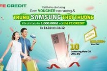  FE Credit triển khai chương trình 'Xài thẻ không cần lượng - Gom voucher cực sướng - Trúng Samsung thời thượng'