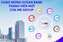 Hệ sinh thái MB ra sao khi tiếp nhận thêm OceanBank?